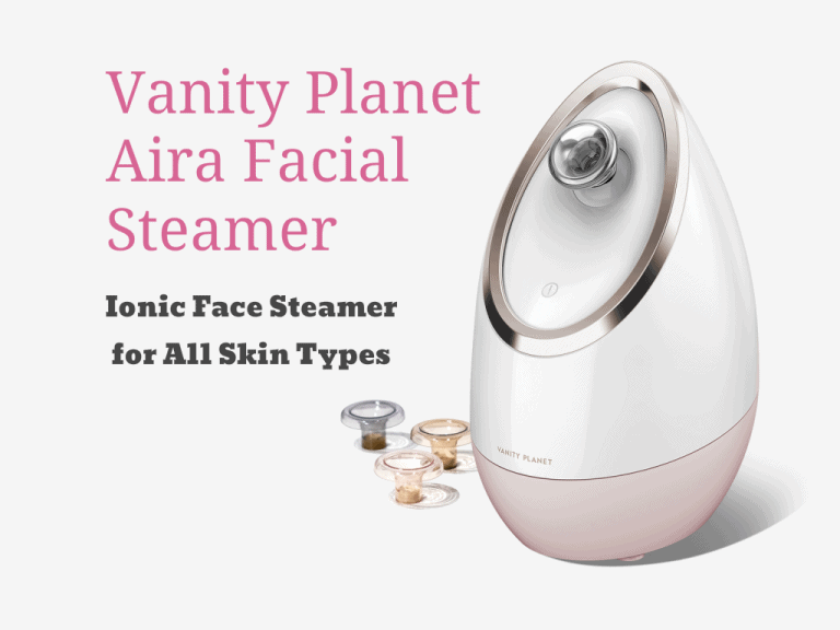 Vanity Aira Facial Steamer Review Clean Skin Just Got Easier